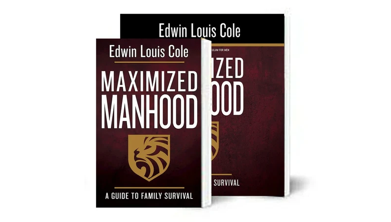 The Maximized Manhood book and workbook by Dr. Edwin Louis Cole